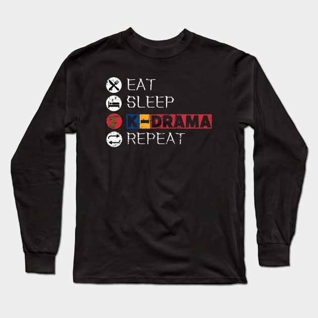 Eat Sleep K-Drama Repeat Long Sleeve T-Shirt by maxdax